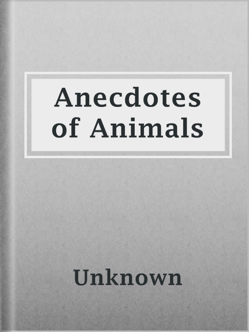 Title details for Anecdotes of Animals by Unknown - Wait list